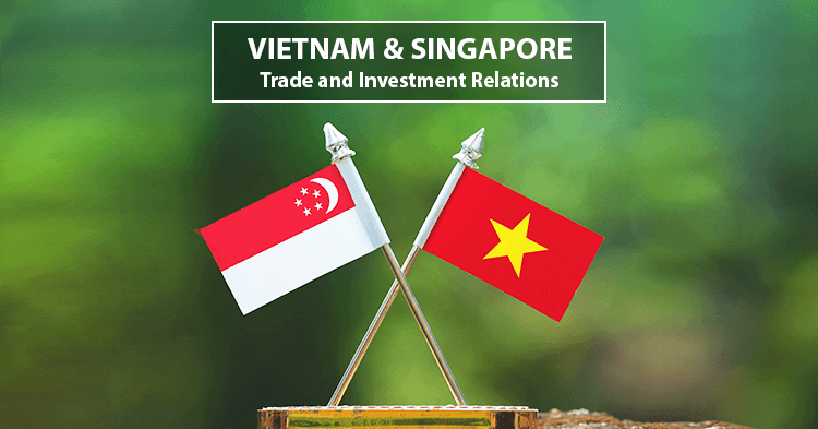 Singapore – Vietnam Trade Support – Vietnam Chamber of Commece